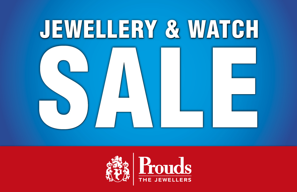 Prouds The Jewellers Jewellery & Watch Clearance Sale is on now!